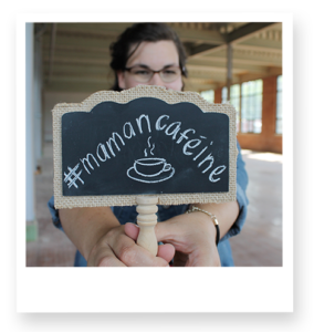 #mamancaféine, parce que Josée est une accro du café!